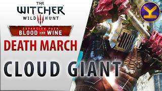 The Witcher 3: Blood and Wine - Cloud Giant - Death March