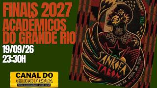 FINAL DE SAMBA ENREDO 2027 - GRANDE RIO