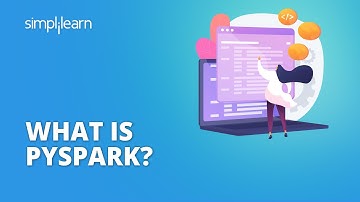 What Is Pyspark? | Introduction to Pyspark | Why Use Pyspark? | Pyspark For Beginners | Simplilearn