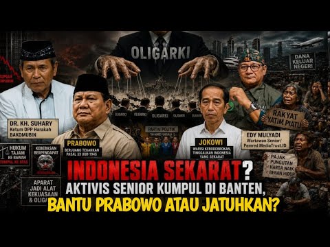 🔴LIVE‼️INDONESIA SEKARAT? AKTIVIS SENIOR KUMPUL DI BANTEN. BANTU PRABOWO ATAU JATUHKAN? 