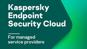 Kaspersky Endpoint Security Cloud for managed service providers. Part 1