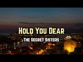 The Secret Sisters - Hold You Dear (Lyrics) 🎵