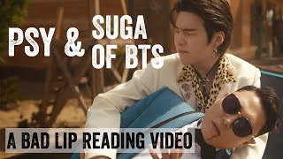A Bad Lip Reading: PSY & SUGA of BTS – That That