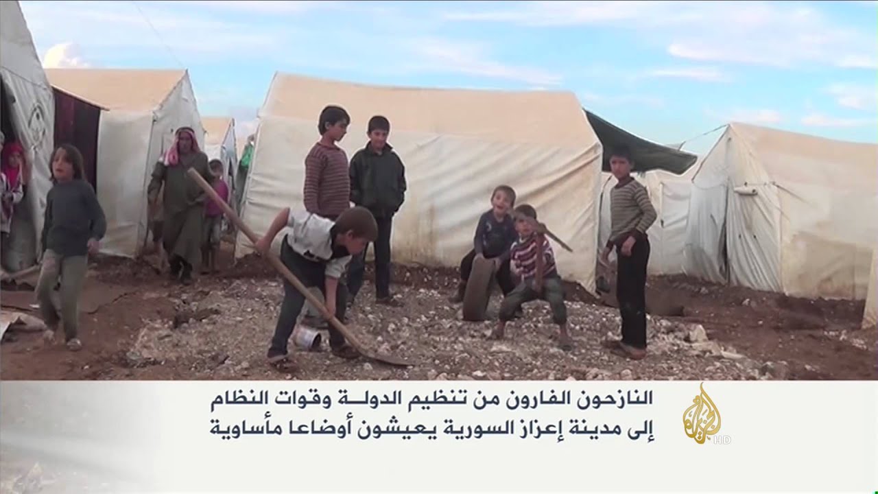 أوضاع مأساوية للنازحين بمدينة إعزاز السورية