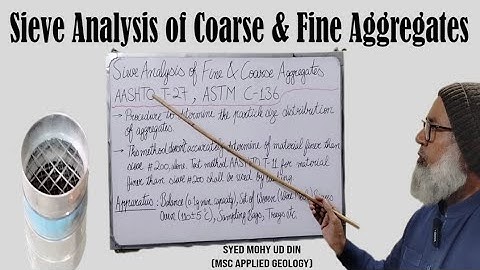 Sieve Analysis of Coarse & Fine Aggregates | AASHTO T-27 | ASTM C-136 | Lecture 73 | ME
