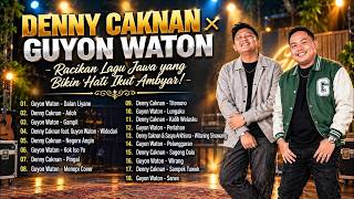Full Album Denny Caknan × Guyon Waton🔥Racikan Lagu Jawa yang Bikin Hati Ikut Ambyar