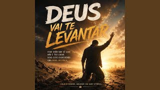 Deus vai te levantar