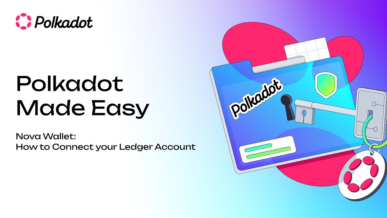 Polkadot Made Easy: How to Connect your Ledger Account on Nova Wallet
