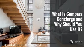 What Is Compass Concierge and Why Should You Use It