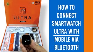 How to connect smart watch ultra 2.0 with mobile app | connect via bluetooth screenshot 1