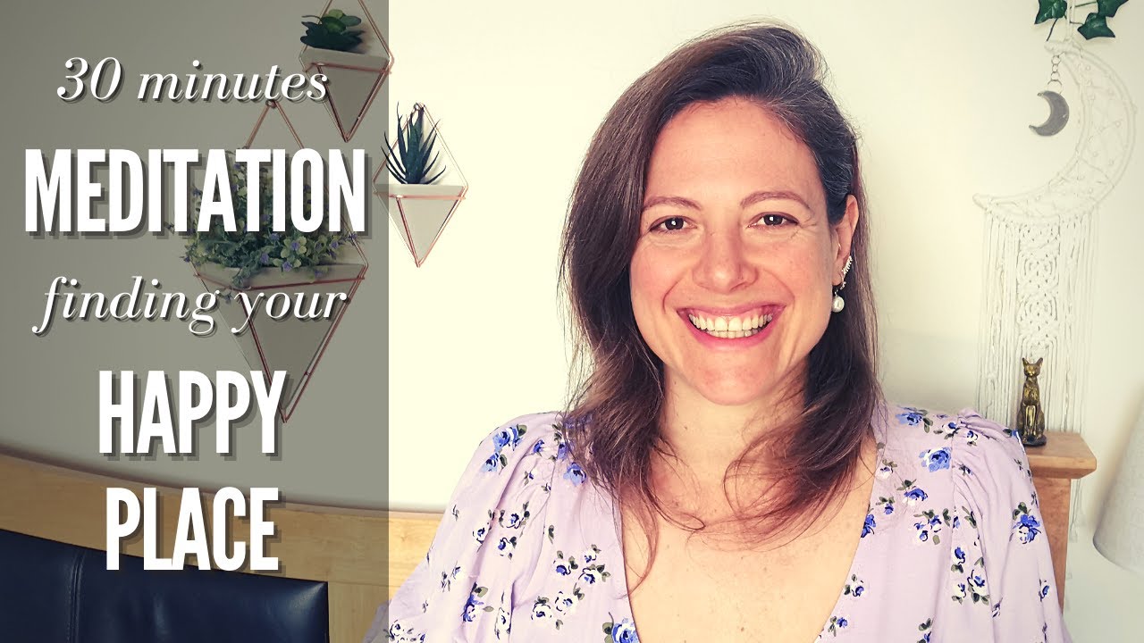 Happy Place Meditation - Find Your Happy Place & Happy Vibes