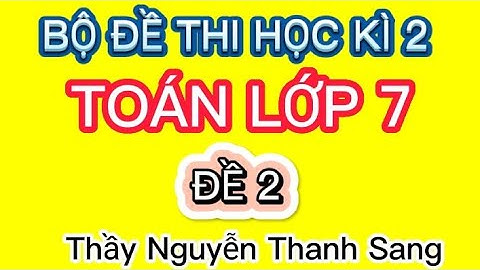 TOÁN LỚP 7 | ĐỀ THI HỌC KÌ 2 TOÁN LỚP 7| ÔN TẬP HỌC KÌ 2 | ĐỀ 2