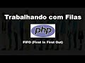 Trabalhando com Filas no PHP