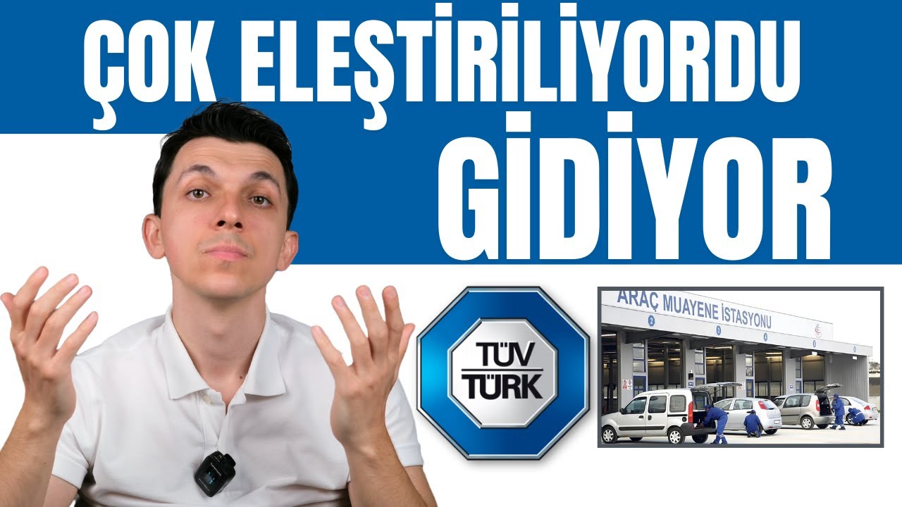 ÇOK ELEŞTİRİLEN ŞİRKET TÜVTÜRK İÇİN VEDA VAKTİ GELİYOR!
