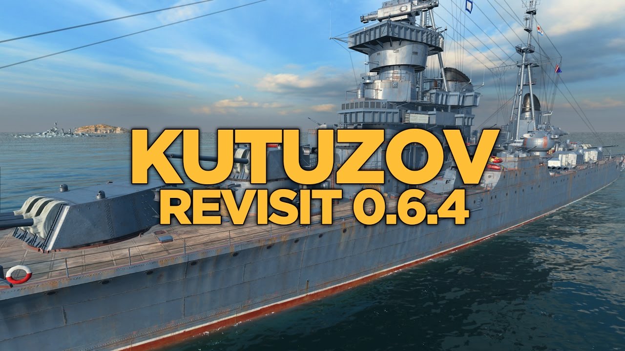 World of Warships - Kutuzov Revisit 0.6.4