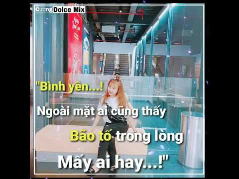 Bão tố trong lòng mấy ai hay || Cường Dolce Mix