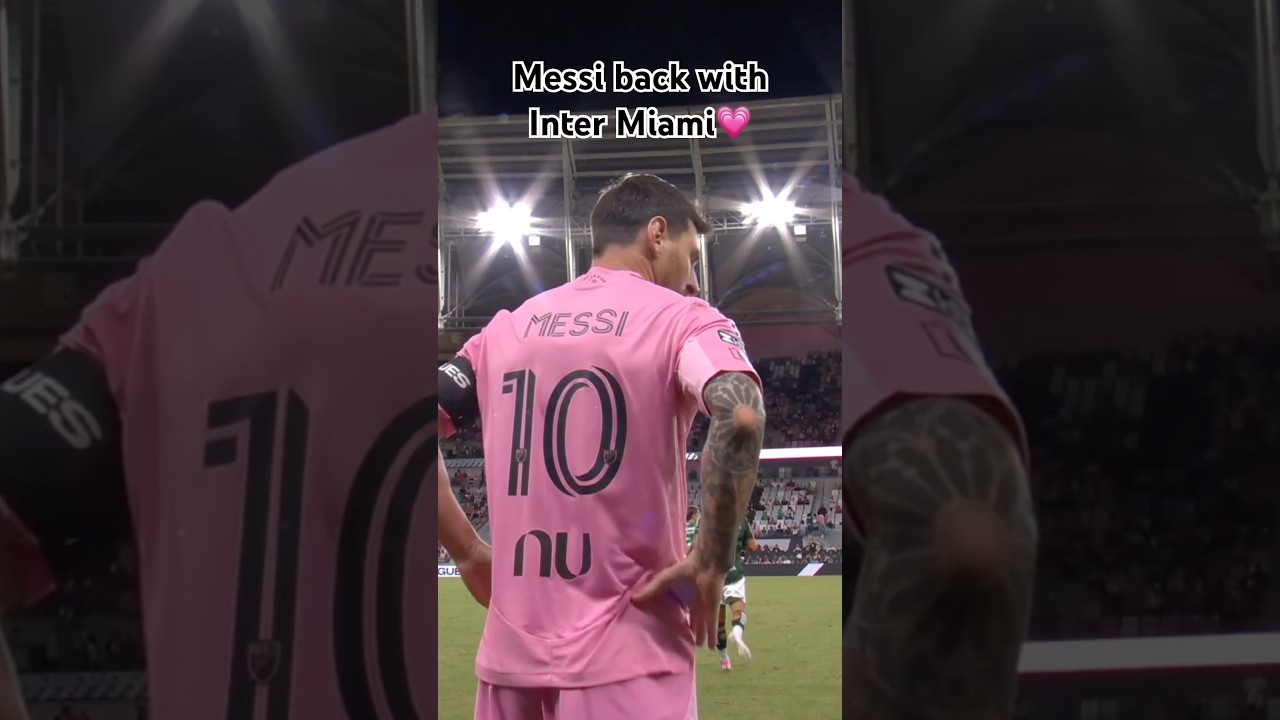 We missed you, Messi❤️