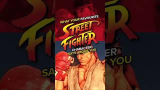 What your Favourite Street Fighter Character Says About YOU!