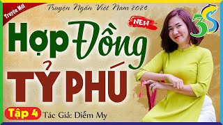 Tập 4 - HỢP ĐỒNG TỶ PHÚ: Tiểu Thuyết Đêm Khuya Đặc Sắc 2024