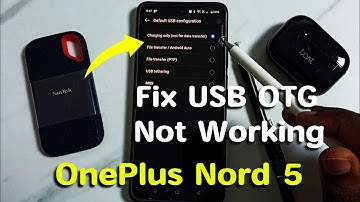 OnePlus Nord 5 | How to Fix USB OTG Not Working Issue