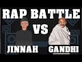 Jinnah vs gandhi  rap battle