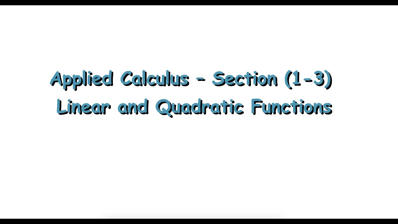 Lesson (1-3) Linear and Quadratic Functions - Video - YouTube