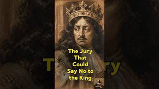 How English Juries Became a Shield Against Royal Power
