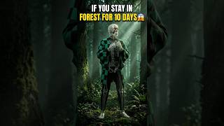 What If You Stay in a Forest for 10 Days? 🌳😨” #shorts #survival #forest  #aifacts #youtubeshorts