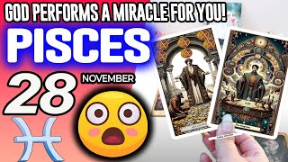 Celebrity Pisces ♓😇GOD PERFORMS A MIRACLE FOR YOU❗🙌 horoscope for today NOVEMBER 28 2025 ♓ #pisces tarot Wealth