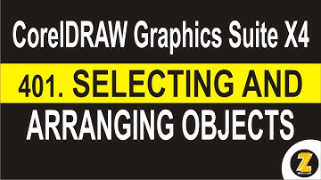 Selecting & Arranging Objects | CorelDRAW Graphics Suite X4 - Wuzzzapp