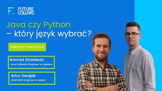 Java czy Python - który język wybrać? Debata mentorów.