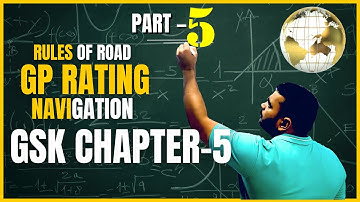 GP Rating GSK Chapter 5: Rules of the Road (Elementary) | Navigation Tutorial by Laiq_cmet