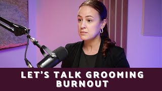 SYMPTOMS AND SOLUTIONS TO GROOMING BURNOUT 🔥 by Pawz & All 494 views 4 months ago 14 minutes, 16 seconds