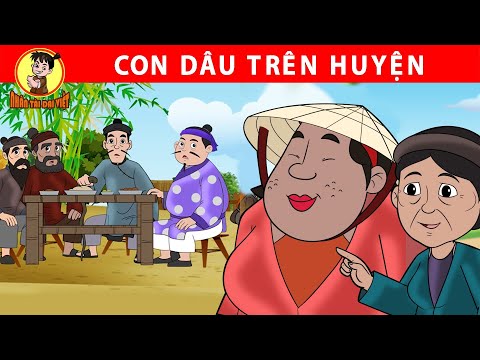 CON DÂU TRÊN HUYỆN – Nhân Tài Đại Việt – Phim hoạt hình – Truyện Cổ Tích Việt Nam mới 2023