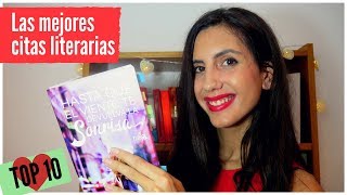 Las MEJORES CITAS LITERARIAS que he leído Las MEJORES CITAS LITERARIAS que he leído
