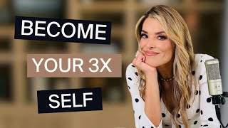 Building Confidence with Ease: How I’m Becoming the 3X Version of Myself