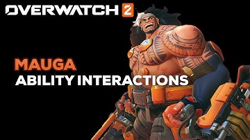 Mauga | Overwatch 2 Ability Interactions