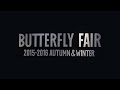 BUTTERFLY FAIR_2015-2016 AUTUMN & WINTER