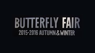 BUTTERFLY FAIR_2015-2016 AUTUMN & WINTER