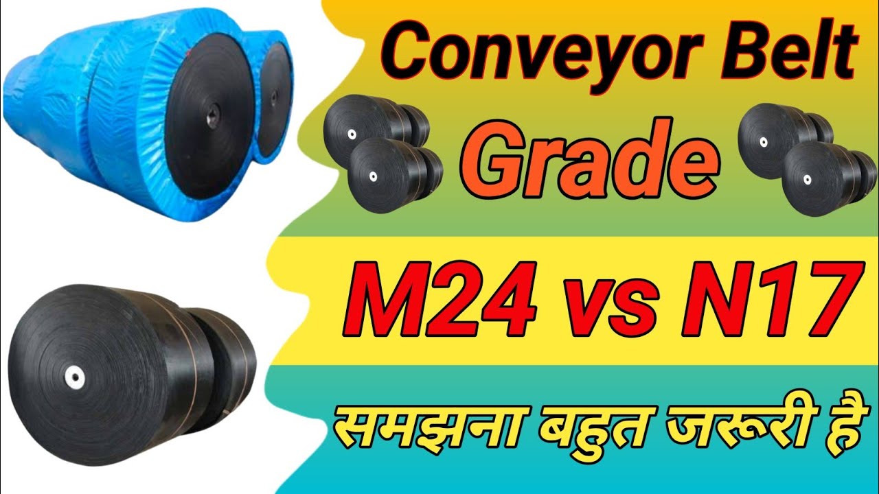 Conveyor Belt Grade M24 Vs N17 What Is Conveyor Belt Conveyor Belt conveyor-belt-grade-m24-vs-n17-what-is-conveyor-belt-conveyor-belt