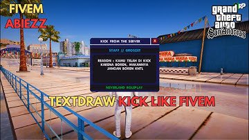 TEXTDRAW KICK LIKE FIVEM | GTA SAMP