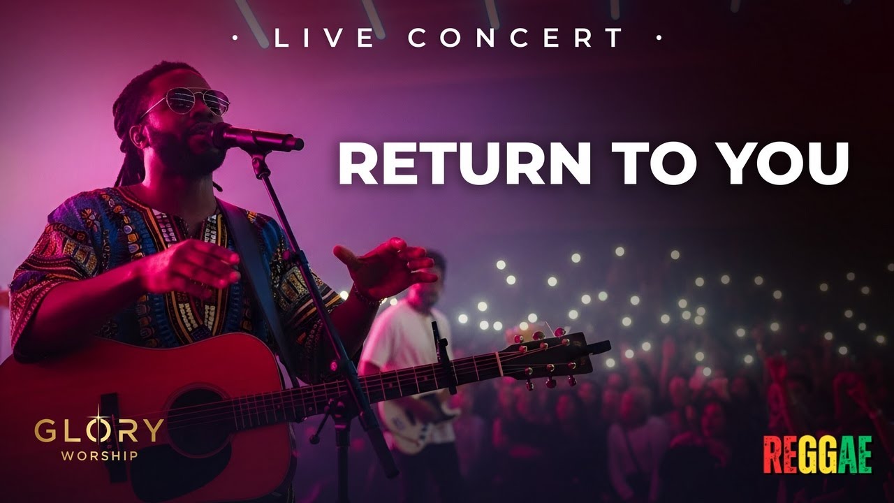 RETURN TO YOU | LIVE WORSHIP EXPERIENCE
