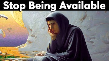 When You Stop Being Available, Everything Changes - Carl Jung