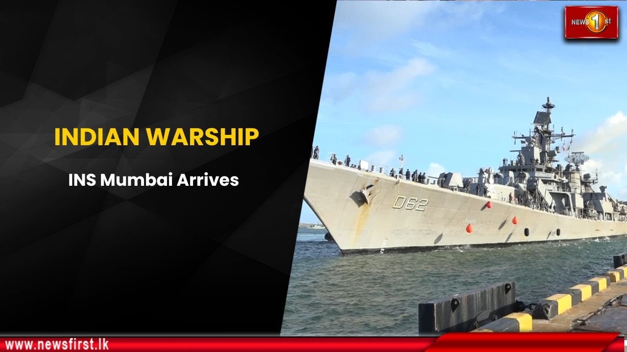 Ins Mumbai Ship Indian Warship : INS Mumbai Arrives - YouTube