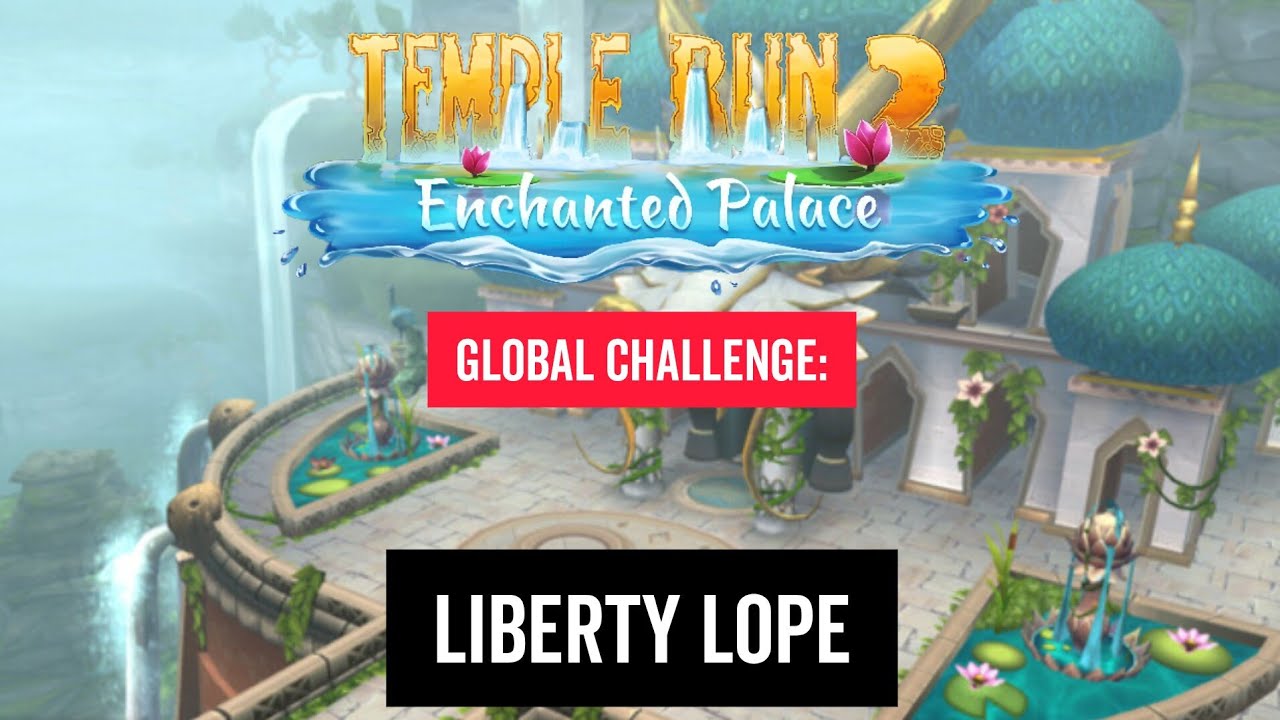 Temple Run 2, Enchanted Palace - Liberty Lope Challenge & get reward of the challenge