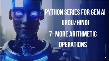 7- More Arithmetic Operations | Python for Generative AI Beginner to Advance Urdu/Hindi 2025