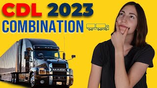 CDL Combination Test 2023 (60 Questions with Explained Answers)