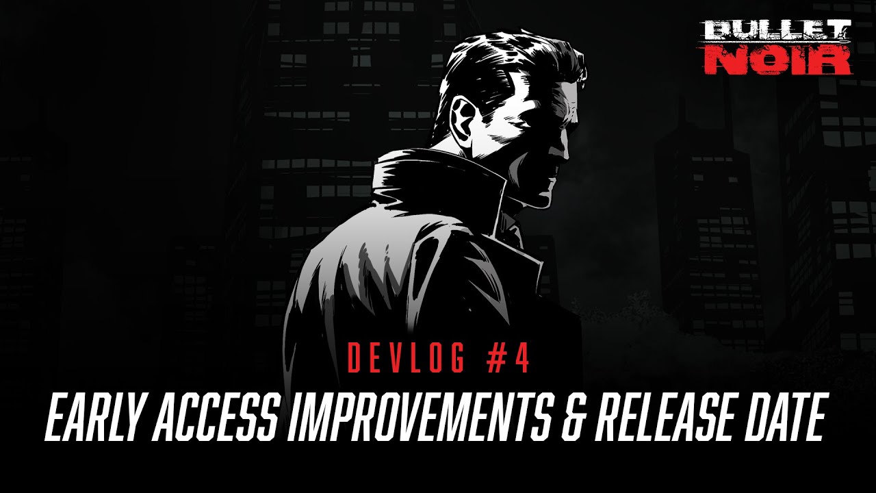 Bullet Noir | Devlog 4: Improvements & 1.0 Release | Wolcen Studio Indie Initiative