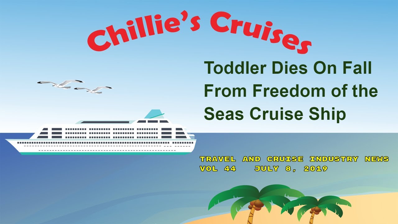 Toddler Dies on Fall From Freedom of the Seas Cruise Ship
