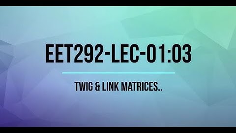 Twig and Link Matrices